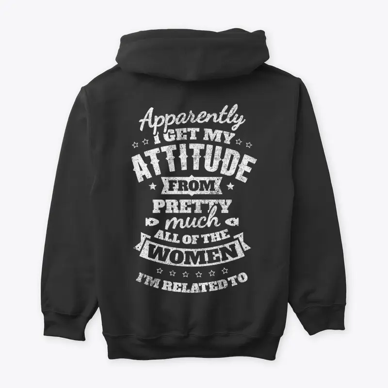 Where I Get My Attitude - ON SALE