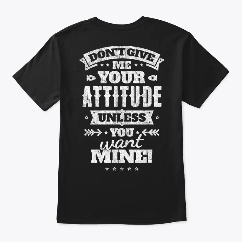 Don't Give Me Your Attitude - ON SALE