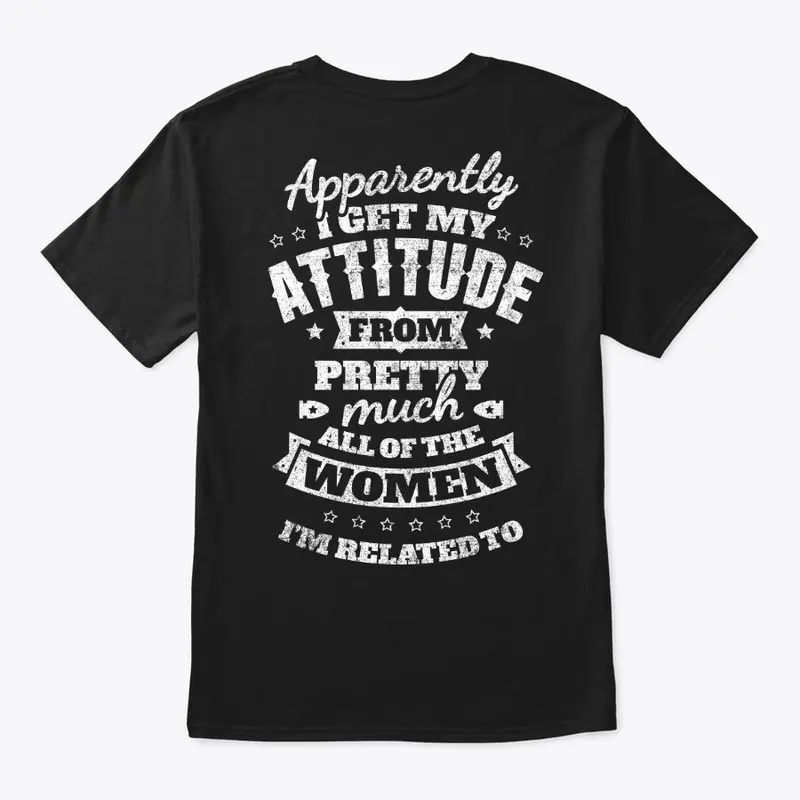 Where I Get My Attitude - ON SALE